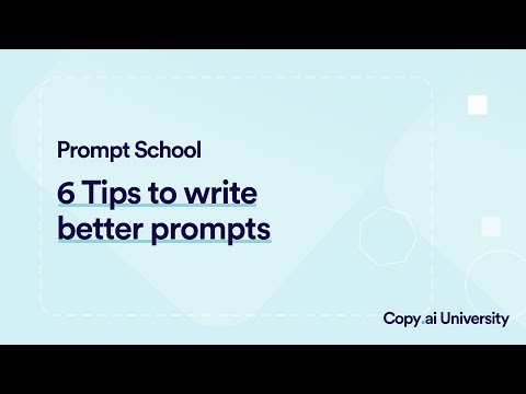 Master the Art of Prompt Writing: 6 Tips To Writing Better Prompts | Copy.ai