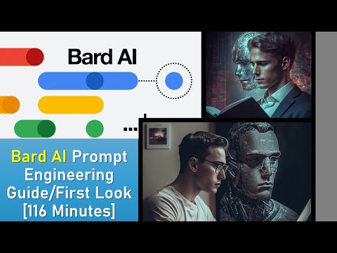 Bard AI Prompt Engineering Guide [116 Minutes]