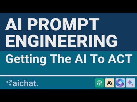 AI PROMPT ENGINEERING – Getting The AI To “Act”