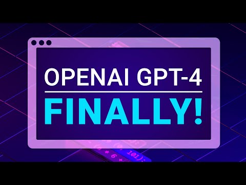 OpenAI GPT-4: The Future Is Now!